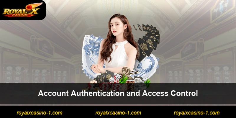 Account Authentication and Access Control