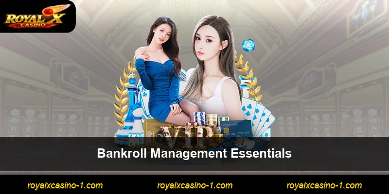 Bankroll Management Essentials