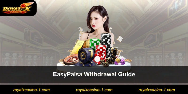 EasyPaisa Withdrawal Guide