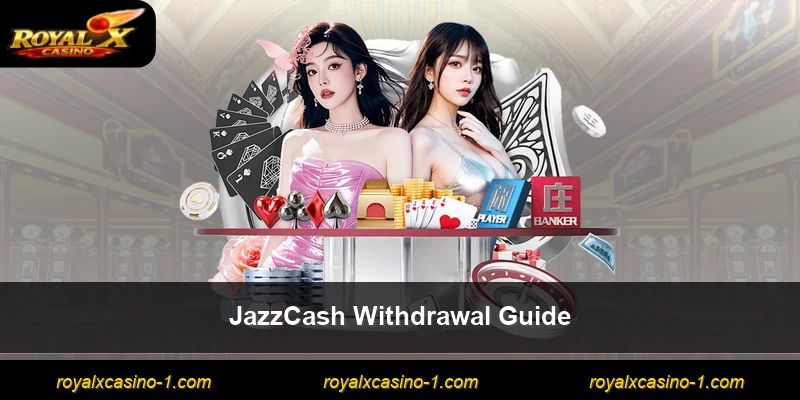 JazzCash Withdrawal Guide