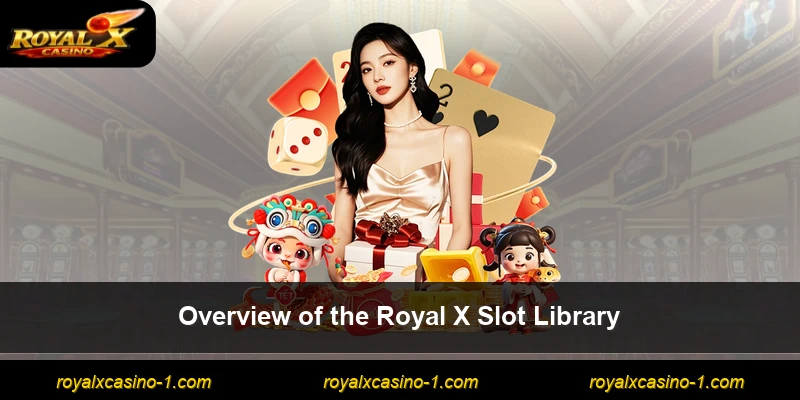 Overview of the Royal X Slot Library
