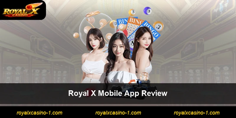 Royal X Mobile App Review